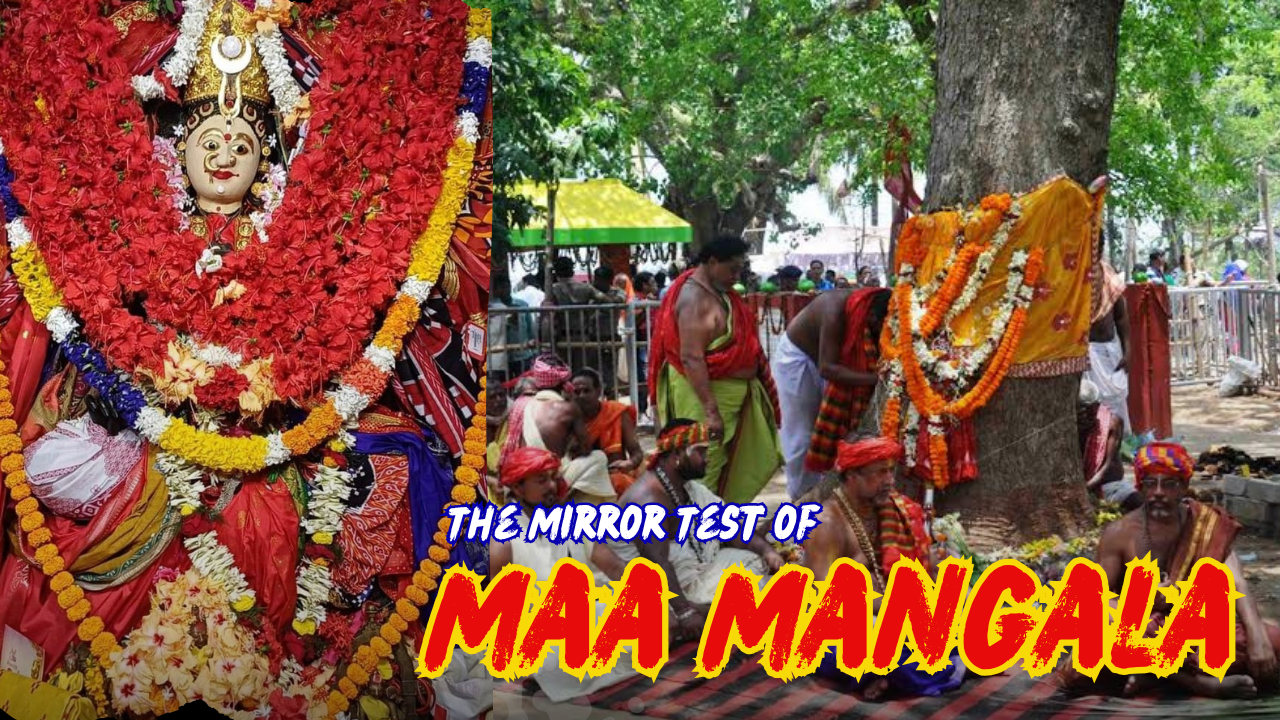 The Mirror Test of Maa Mangala