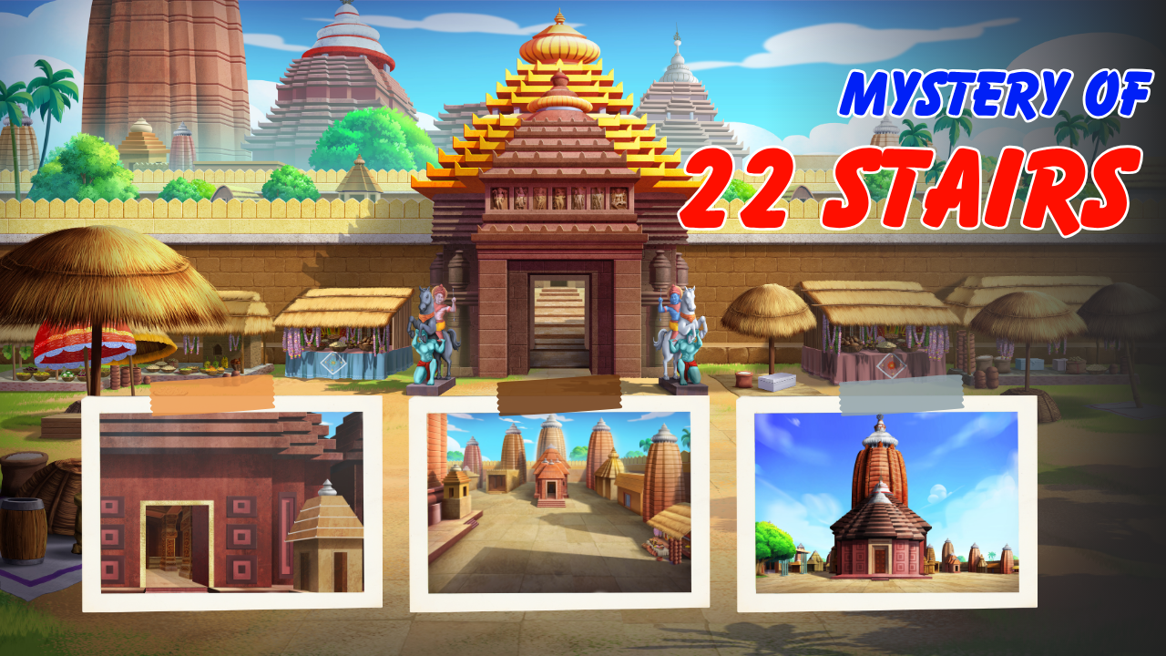 The 22 Stairs of Jagannath Temple